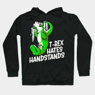 T-Rex Hates Handstands Yoga Hoodie